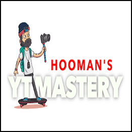 Hooman - YouTube Mastery 2019