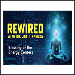 Joe Dispenza - Rewired Episode 12: Shifting into Time-Space