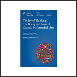 Joy of Thinking: The Beauty and Power of Classical Mathematical Ideas
