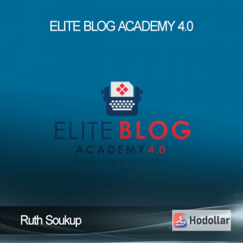 Ruth Soukup – Elite Blog Academy 4.0