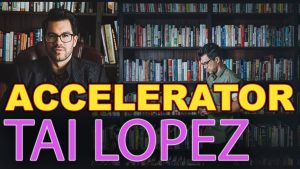 Tai Lopez – Accelerator Program