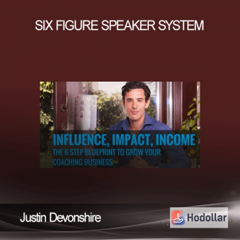Justin Devonshire – Six Figure Speaker System