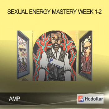 AMP – Sexual Energy Mastery Week 1-2