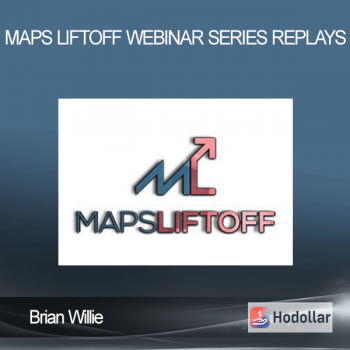 Brian Willie - Maps Liftoff Webinar Series Replays