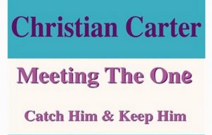 CHRISTIAN CARTER - MEETING THE ONE