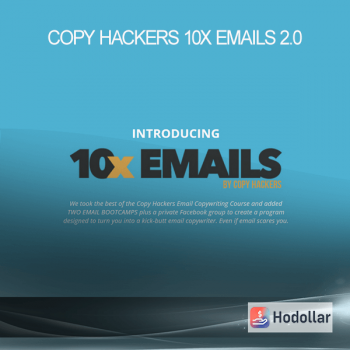 Copy Hackers - 10x Emails 2.0