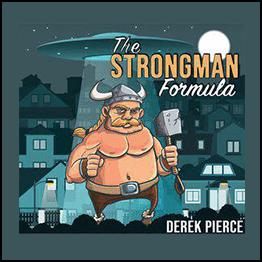 Derek Pierce - The Strongman Formula