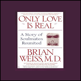 Dr. Brian Weiss - Only Love Is Real (Audmbook)