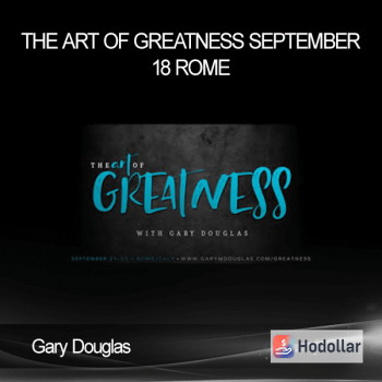 Gary Douglas - The Art of Greatness - September 18 Rome