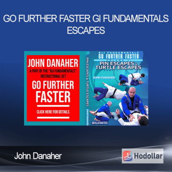 John Danaher - Go Further Faster - Gi Fundamentals - Escapes
