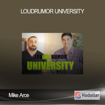 Mike Arce - LoudRumor University