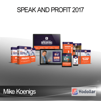 Mike Koenigs - Speak and Profit 2017