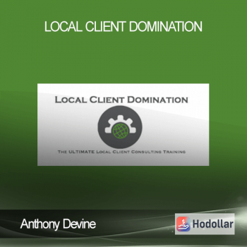 Anthony Devine – Local Client Domination