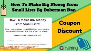 Doberman Dan - How To Make Big Money From Small Lists