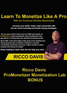 Ricco Davis - ProMonetizer Monetization Lab + BONUS