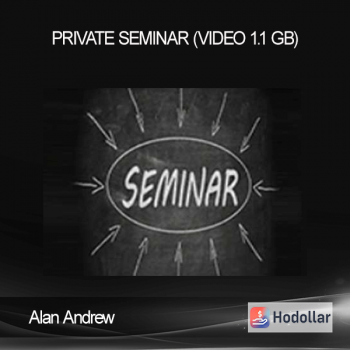 Alan Andrew - Private Seminar (Video 1.1 GB)