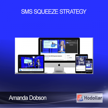 Amanda Dobson - SMS Squeeze Strategy