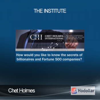 Chet Holmes – The Institute