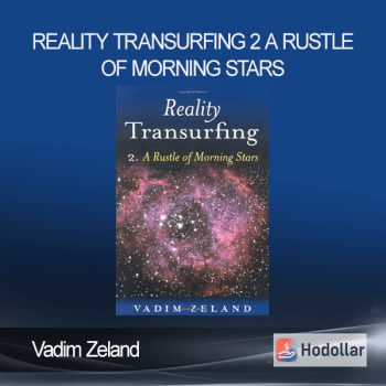 Vadim Zeland - Reality Transurfing 2 - A Rustle of Morning Stars