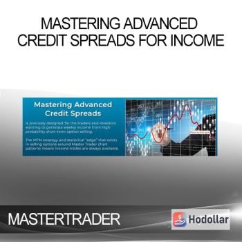MASTERTRADER – MASTERING ADVANCED CREDIT SPREADS FOR INCOME