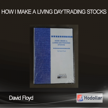 David Floyd - How I Make A Living Daytrading Stocks