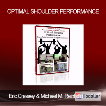 Eric Cressey & Michael M. Reinhold - Optimal Shoulder Performance