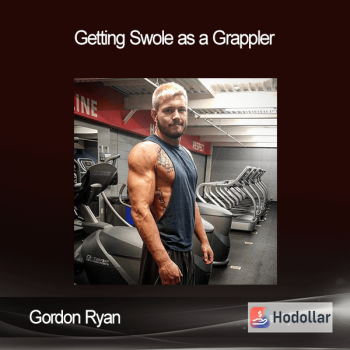 Gordon Ryan – Getting Swole as a Grappler