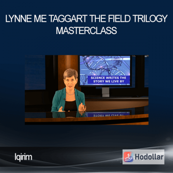 Iqirim – Lynne Me Taggart – The Field Trilogy Masterclass