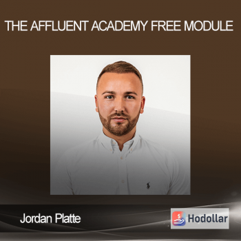 Jordan Platte - The Affluent Academy - Free Module