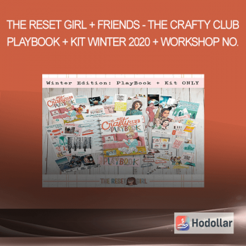 The Reset Girl + Friends - The Crafty Club PlayBook + Kit Winter 2020 + Workshop No. 1 (The Reset Girl Academy 2020)