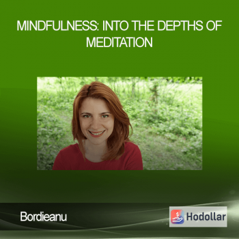 Bordieanu - Mindfulness: Into The Depths Of Meditation