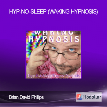 Brian David Phillips - Hyp-No-Sleep (Waking Hypnosis)