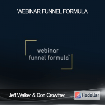 Jeff Walker & Don Crowther - Webinar Funnel Formula