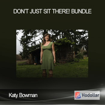 Katy Bowman - Don’t Just Sit There! bundle