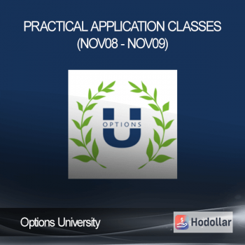 Options University - Practical Application Classes (Nov08 - Nov09)