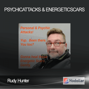 Rudy Hunter - PsychicAttacks & EnergeticScars