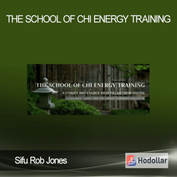 Sifu Rob Jones - The School of Chi Energy Training