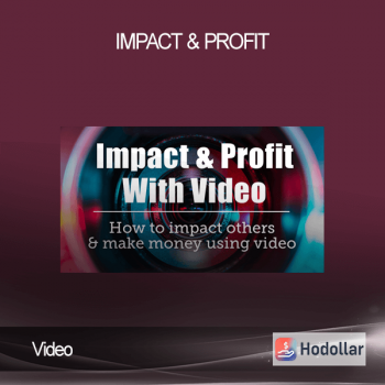 Video - Impact & Profit