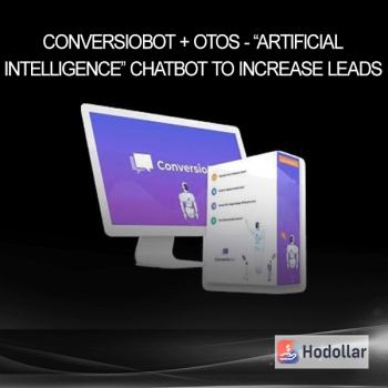 ConversioBot + OTOs - “Artificial Intelligence” Chatbot to Increase Leads