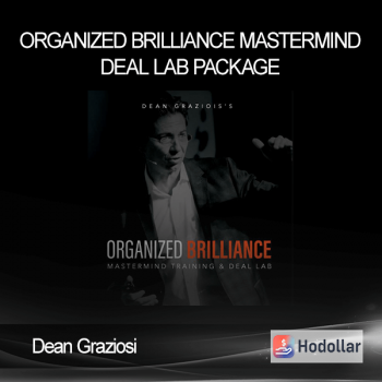 Dean Graziosi - Organized Brilliance Mastermind Deal Lab Package