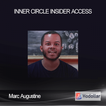 Marc Augustine - Inner Circle Insider Access