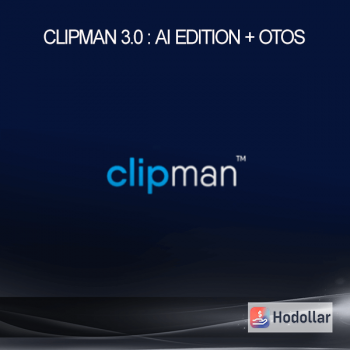 Clipman 3.0 : AI Edition + OTOs