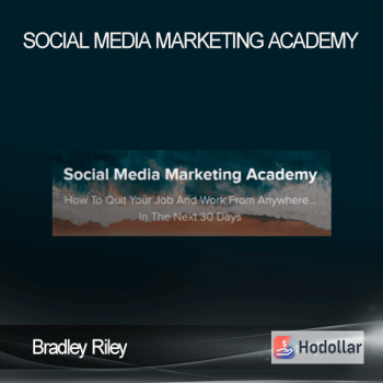 Bradley Riley - Social Media Marketing Academy