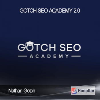 Nathan Gotch - Gotch SEO Academy 2.0