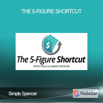 Simple Spencer - The 5-Figure Shortcut