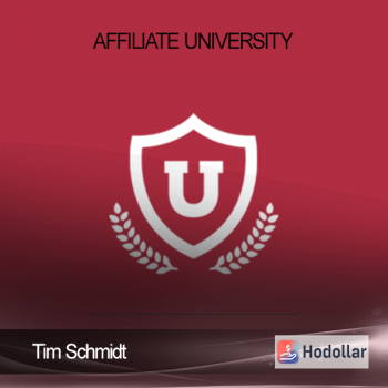 Tim Schmidt - Affiliate University