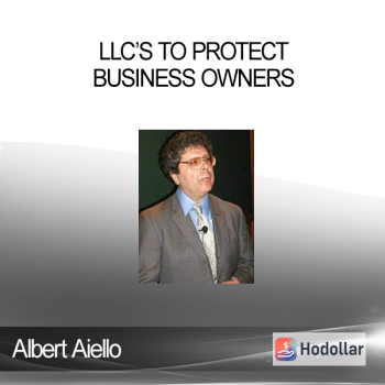 Albert Aiello - LLC’s To Protect Business Owners