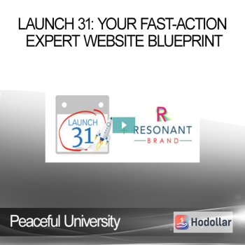 Peaceful University - Launch 31: Your Fast-Action Expert Website Blueprint