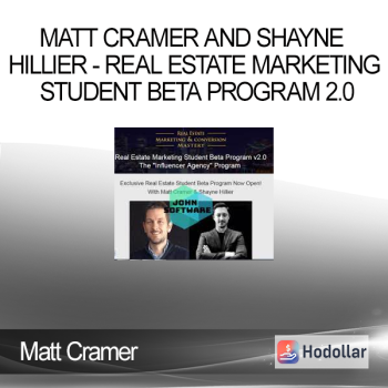 Matt Cramer and Shayne Hillier - Real Estate Marketing Student Beta Program 2.0