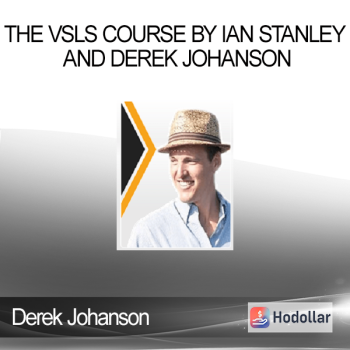 The VSLs Course from Ian Stanley And Derek Johanson